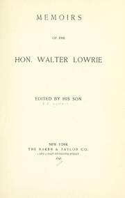 Cover of: Memoirs of the Hon. Walter Lowrie