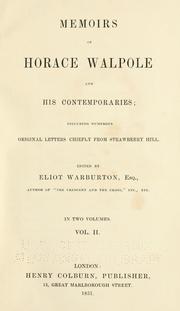 Cover of: Memoirs of Horace Walpole and his contemporaries: including numerous original letters, chiefly from Strawberry Hill