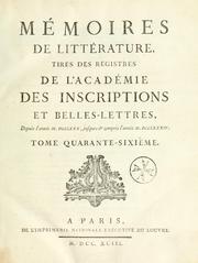 Cover of: Histoire de l'Académie royale des inscriptions et belles-lettres by Académie des inscriptions & belles-lettres (France), Académie des inscriptions & belles-lettres (France)