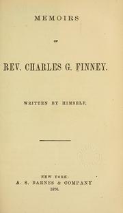 Cover of: Memoirs of Rev. Charles G. Finney