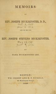 Cover of: Memoirs of Rev. Joseph Buckminster, D. D., and of his son, Rev. Joseph Stevens Buckminster