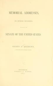 Cover of: Memorial addresses, on several occasions: delivered in the Senate of the United States