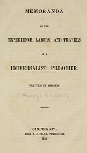 Cover of: Memoranda of the experience, labors, and travels of a Universalist preacher. by Rogers, George, Rogers, George