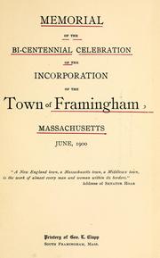 Cover of: Memorial of the bi-centennial celebration of the incorporation of the town of Framingham, Massachusetts: June, 1900