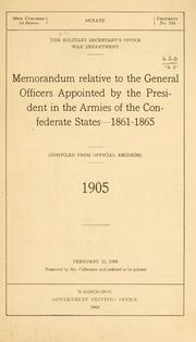 Cover of: Memorandum relative to the general officers appointed by the President in the armies of the Confederate States--1861-1865. by United States. Military Secretary's Office
