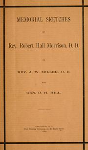 Cover of: Memorial sketches of Rev. Robert Hall Morrison, D.D. by A. W. Miller