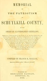 Cover of: Memorial of the patriotism of Schuylkill county by Wallace, Francis B.