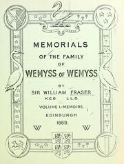 Cover of: Memorials of the family of Wemyss of Wemyss by Fraser, William Sir