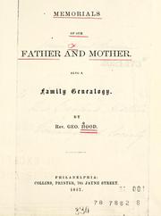 Cover of: Memorials of our father and mother by George Hood
