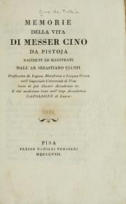 Cover of: Memorie della vita di Messer Cino da Pistoja by Sebastiano Ciampi