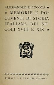 Cover of: Memorie e documenti di storia italiana dei secoli XVIII e XIX