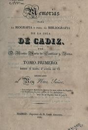 Cover of: Memorias para la biografia y para la bibliografia de la isla de Cadiz. by Nicolas Maria de Cambiaso y Verdes