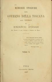 Memorie storiche del governo della Toscana by Enrico Poggi