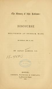 Cover of: memory of John Robinson: a discourse delivered at Dedham, Mass., on Sunday, Dec. 21, 1851.