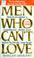 Cover of: Men who can't love