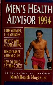 Cover of: Men's health advisor 1994 by Michael Lafavore, Michael (of Men's Health Magazine, Editor) Lafavore