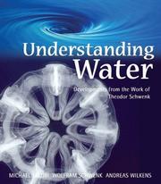 Cover of: Understanding Water: Developments from the Work of Theodor Schwenk