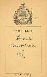 Cover of: Mes collègues, Je n'ai pas encore élevé la voix dans le sein de l'Assemblée, etc. [A letter signed "Un Député, ami de la Constitution," deprecating the disorder and want of unity of action in the National Assembly.].