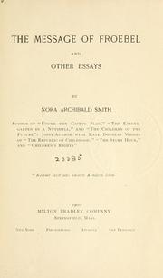 Cover of: The message of Froebel, and other essays.