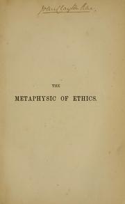 Cover of: metaphysic of ethics.