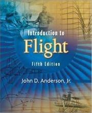 Cover of: Introduction to Flight (McGraw-Hill Series in Aeronautical and Aerospace Engineering) by John D. Anderson, John Anderson