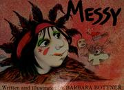 Cover of: Messy by Barbara Bottner