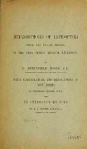 Cover of: Metamorphoses of Lepidoptera from San Paulo, Brazil, in the Free Public Museum, Liverpool by E. Dukinfield Jones
