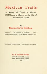 Cover of: Mexican trails by Kirkham, Stanton Davis