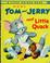Cover of: MGM's Tom and Jerry meet Little Quack