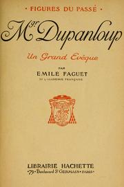 Cover of: Mgr. Dupanloup, un grand ©Øev©Đeque