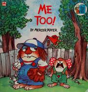 Cover of: Me too! by Mercer Mayer