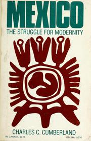 Cover of: Mexico: the struggle for modernity