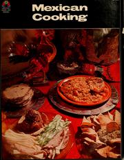 Cover of: Mexican cooking: classic dishes, regional specialities, and Tex-Mex favorites