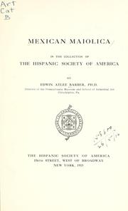 Cover of: Mexican maiolica in the collection of the Hispanic Society of America. by Edwin Atlee Barber