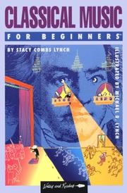 Cover of: Classical music for beginners by Stacy Combs Lynch