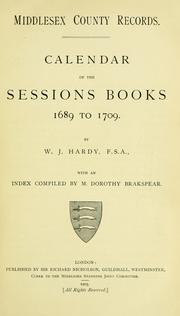 Cover of: Middlesex county records.: Calendar of the sessions books, 1689 to 1709.