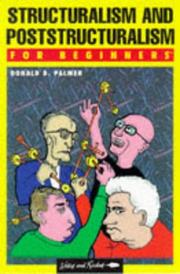 Cover of: Structuralism and Poststructuralism for Beginners (Writers and Readers Documentary Comic Book,) by Donald D. Palmer