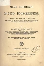 Cover of: Mine accounts and mining bookkeeping by James Gunson Lawn, James Gunson Lawn