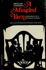Cover of: A mingled yarn: chronicle of a troubled family