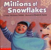 Cover of: Millions of snowflakes by Mary McKenna Siddals