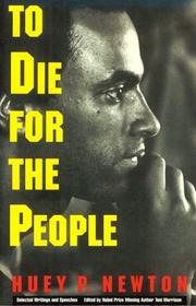 To Die for the People by Huey P. Newton