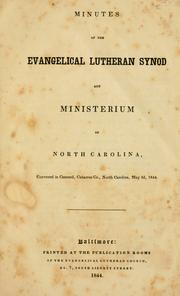 Cover of: Minutes of the Evangelical Lutheran Synod and Ministerium of North Carolina: convened in Concord, Cabarrus Co., North Carolina, May 3d, 1844.