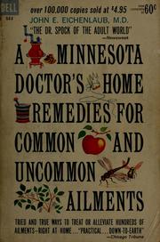Cover of: A Minnesota doctor's home remedies for common & uncommon ailments by John E. Eichenlaub