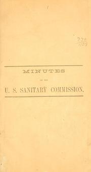 Cover of: Minutes of the U. S. sanitary commission.