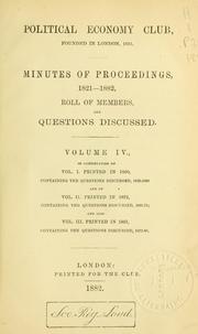 Cover of: Minutes of proceedings, 1821-1882: roll of members, and questions discussed.