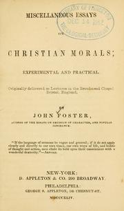 Cover of: Miscellaneous Essays on Christian Morals: Experimental and Practical : Originally Delivered as ...