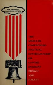 Cover of: The Missouri compromise by Richard Holbrook Brown