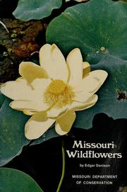 Cover of: Missouri wildflowers: a field guide to wildflowers of Missouri and adjacent areas