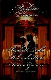Mistletoe Kisses by Elizabeth Rolls, Deborah Hale, Diane Gaston