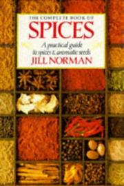 Cover of: The complete book of spices by Jill Norman